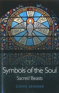 bokomslag Symbols of the Soul  Sacred Beasts