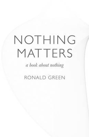 Nothing Matters – a book about nothing
