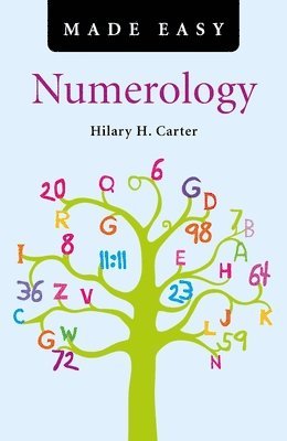Hilary Carter, Hilary H. Carter - Numerology Made Easy, Häftad