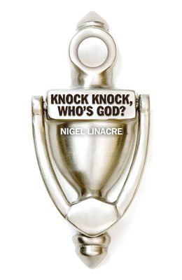 bokomslag Knock Knock, Who?s God?