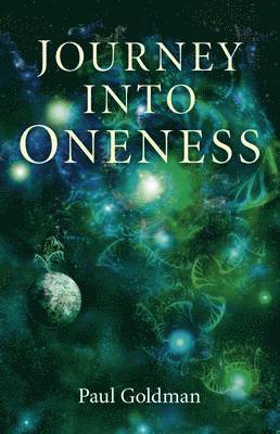 Journey Into Oneness 1