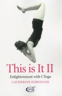 bokomslag This Is It II - Enlightenment With CYoga: sequel to This is It