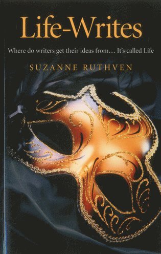 bokomslag Life-Writes - Where do writers get their ideas from ... It`s called Life