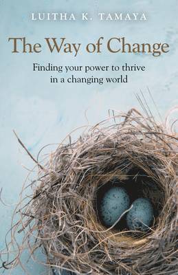 bokomslag Way of Change, The  Finding your power to thrive in a changing world.