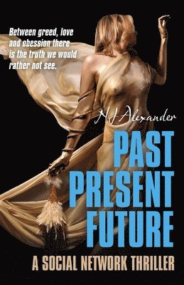 bokomslag Past Present Future - A social network thriller