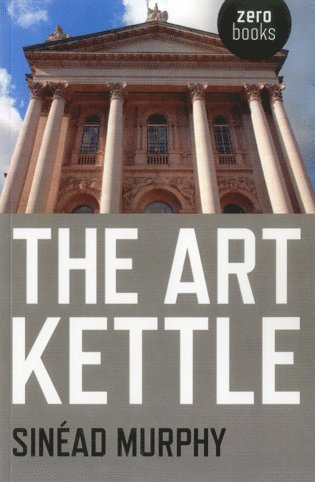 Sinead Murphy - Art Kettle, The, Häftad