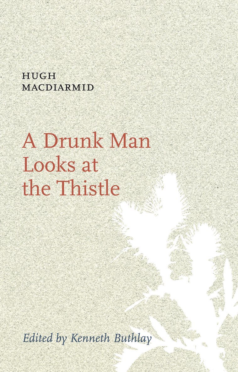 Hugh MacDiarmid, Hugh Macdiarmid, Kenneth Buthlay - Drunk Man Looks at the Thistle, Häftad