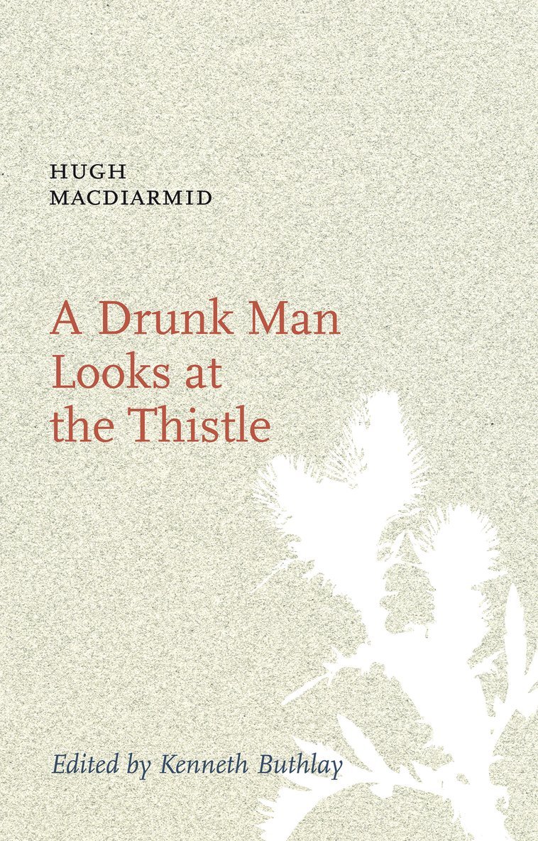 A Drunk Man Looks at the Thistle 1