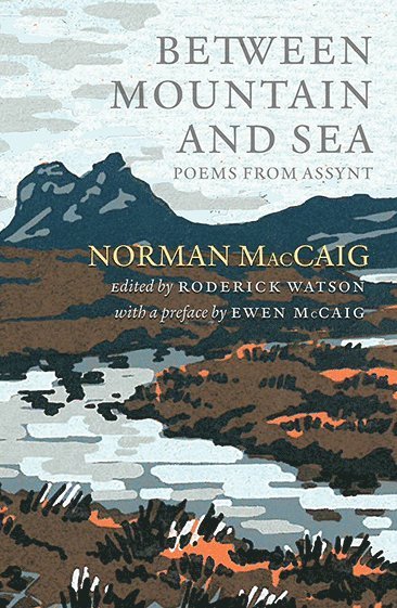 Norman MacCaig, Roderick Watson - Between Mountain and Sea, Häftad