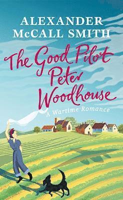 The Good Pilot, Peter Woodhouse 1