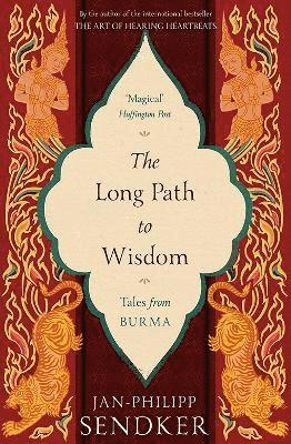 Jan-Philipp Sendker - The Long Path to Wisdom, Häftad