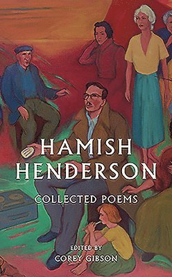 Hamish Henderson: Collected Poems