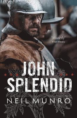 Neil Munro - John Splendid, Häftad
