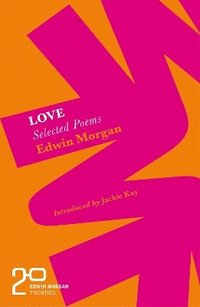 bokomslag Edwin Morgan Twenties: Love