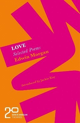 bokomslag Edwin Morgan Twenties: Love