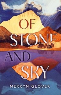 bokomslag Of Stone and Sky