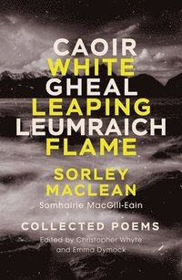 bokomslag White Leaping Flame / Caoir Gheal Leumraich