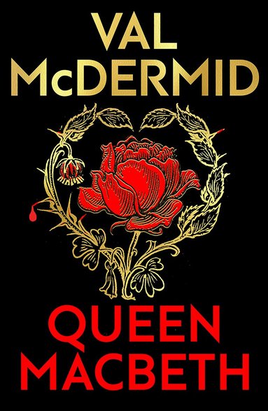 Val McDermid - Queen Macbeth, Inbunden