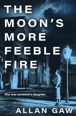 Allan Gaw, PhD Gaw, Allan, MD - Moon's More Feeble Fire, Häftad