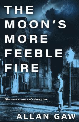 The Moon's More Feeble Fire 1