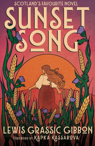 Lewis Grassic Gibbon - Sunset Song, Häftad