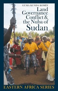 Guma Kunda Komey - Land, Governance, Conflict and the Nuba of Sudan, Inbunden