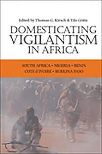 bokomslag Domesticating Vigilantism in Africa