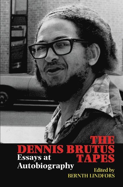 Dennis Brutus Tapes