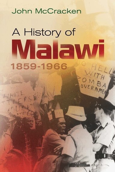 John McCracken - History of Malawi, Inbunden