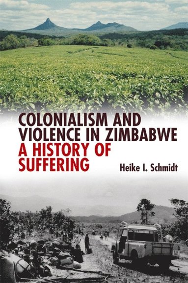 bokomslag Colonialism and Violence in Zimbabwe