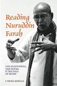 bokomslag Reading Nuruddin Farah - The individual, the novel & the idea of home