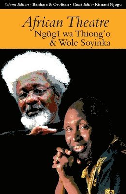 African Theatre 13: Ngugi wa Thiong'o and Wole Soyinka 1