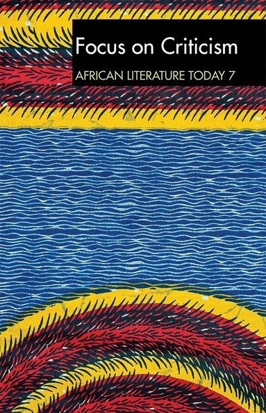 Eldred Jones - ALT 7 Focus on Criticism: African Literature Today, Häftad