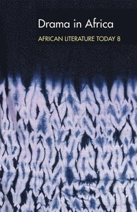 bokomslag ALT 8 Drama in Africa: African Literature Today