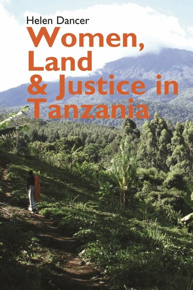 Helen Dancer - Women, Land and Justice in Tanzania, Häftad