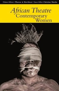bokomslag African Theatre 14: Contemporary Women