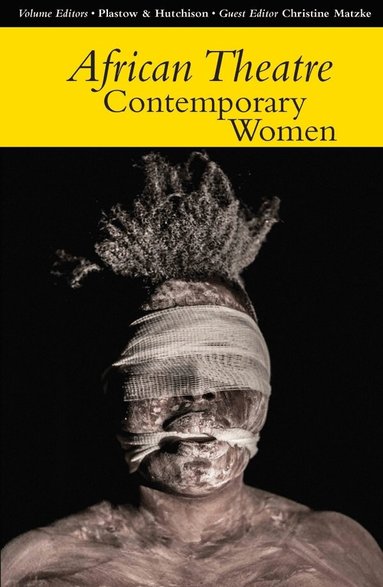 Martin Banham, James Gibbs - African Theatre 14: Contemporary Women, Häftad