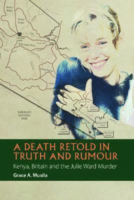 Grace A Musila - Death Retold in Truth and Rumour, Häftad