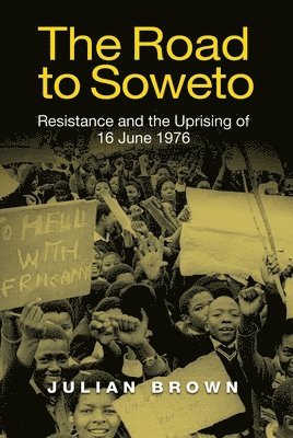 Julian Brown - Road to Soweto, Inbunden