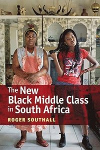 bokomslag The New Black Middle Class in South Africa