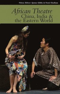 bokomslag African Theatre 15: China, India & the Eastern World