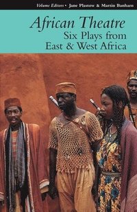 bokomslag African Theatre - Six Plays from East and West West Africa 16