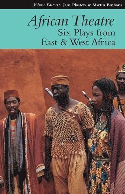Martin Banham, Jane Plastow - African Theatre 16: Six Plays from East & West Africa, Häftad