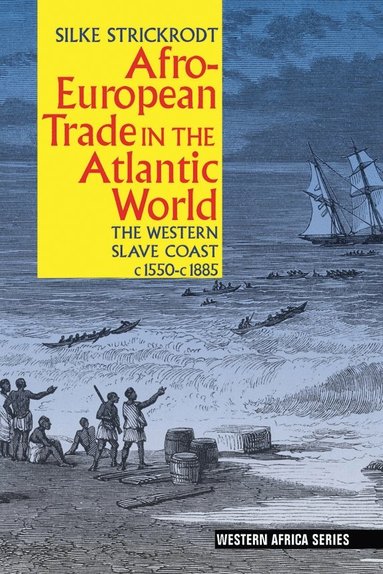 bokomslag Afro-European Trade in the Atlantic World