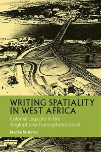 bokomslag Writing Spatiality in West Africa