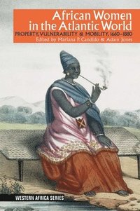 bokomslag African Women in the Atlantic World