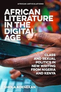 bokomslag African Literature in the Digital Age