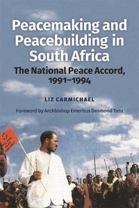 bokomslag Peacemaking and Peacebuilding in South Africa