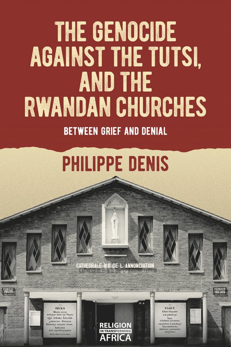 Genocide against the Tutsi, and the Rwandan Churches