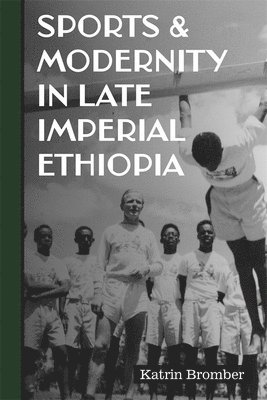 Sports & Modernity in Late Imperial Ethiopia 1